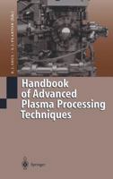 Handbook of Advanced Plasma Processing Techniques