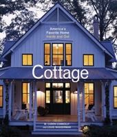 Cottage: America's Favorite Home Inside and Out