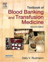 Textbook of Blood Banking and Transfusion Medicine