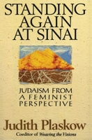 Standing Again at Sinai: Judaism from a Feminist Perspective