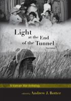 Light At The End Of The Tunnel: A Vietnam War Anthology