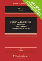 Criminal Procedures: The Police, Cases, Statutes, and Executive Materials