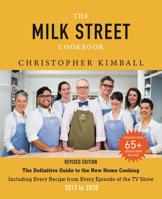 The Complete Milk Street TV Show Cookbook (2017-2019): Every Recipe from Every Episode of the Popular TV Show