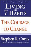 Living the 7 habits of courage and inspiration 0743297997 Book Cover