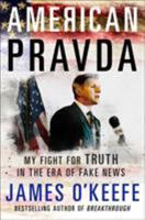 American Pravda: My Fight for Truth in the Era of Fake News