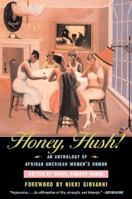 Honey, Hush!: An Anthology of African American Women's Humor