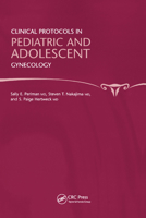 Clinical Protocols in Pediatric and Adolescent Gynecology