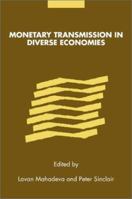 Monetary Transmission in Diverse Economies