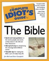 The Complete Idiot's Guide to the Bible