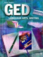 Steck-Vaughn Ged: Language Arts, Writing (Steck-Vaughn Ged Series)