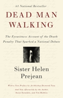 Dead Man Walking: An Eyewitness Account of the Death Penalty in the United States