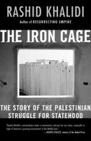 The Iron Cage: The Story of the Palestinian Struggle for Statehood