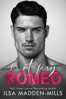 Not My Romeo 154202188X Book Cover