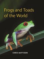 Frogs and toads of the world