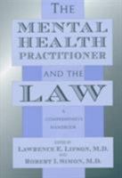 The Mental Health Practitioner and the Law: A Comprehensive Handbook