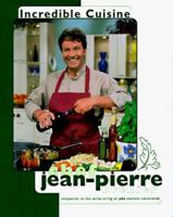 Incredible Cuisine With Chef Jean-Pierre