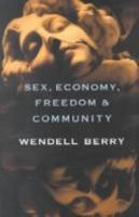 Sex, Economy, Freedom & Community: Eight Essays