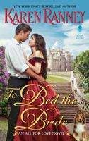 To Bed the Bride: An All for Love Novel 006295265X Book Cover