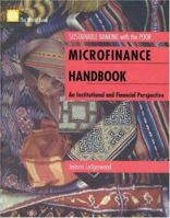 Microfinance Handbook: An Institutional and Financial Perspective (Sustainable Banking With the Poor)