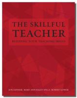 The Skillful Teacher: Building Your Teaching Skills