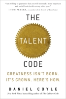 The Talent Code: Unlocking the Secret of Skill in Sports, Art, Music, Math, and Just About Everything Else