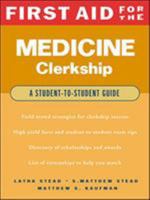 First Aid for the Medicine Clerkship (First Aid)