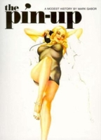 The Pin-up: A Modest History