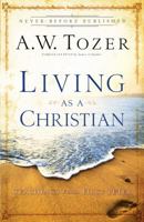 Living as a Christian: Teachings from First Peter 1616640960 Book Cover