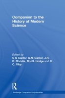 Companion to the History of Modern Science (Routledge Companion Encyclopaedias) 0415145783 Book Cover