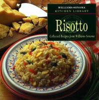 Risotto (Williams-Sonoma Kitchen Library , Vol 42)