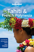 Lonely Planet Tahiti & French Polynesia (Lonely Planet Tahiti and French Polynesia)