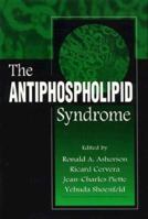 The Antiphospholipid Syndrome