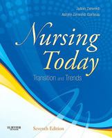 Nursing Today: Transition and Trends, 7e