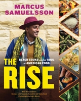 The Rise: Black Cooks and the Soul of American Food: A Cookbook 0316480681 Book Cover