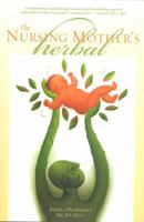 The Nursing Mother's Herbal (The Human Body Library)