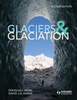 Glaciers and Glaciation 0340905794 Book Cover