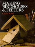 Making Birdhouses & Feeders