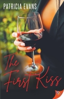 The First Kiss 163679775X Book Cover