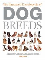 The Illustrated Encyclopedia of Dog Breeds