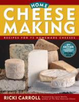 Home Cheese Making: Recipes for 75 Delicious Cheeses