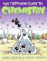 The Cartoon Guide to Chemistry (Cartoon Guide To...)