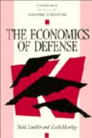 The Economics of Defense (Cambridge Surveys of Economic Literature)