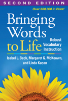 Bringing Words to Life: Robust Vocabulary Instruction