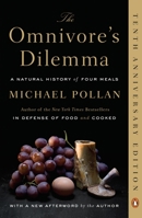 The Omnivore's Dilemma: A Natural History of Four Meals 0747586756 Book Cover