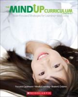 The MindUP Curriculum: Grades PreK–2: Brain-Focused Strategies for Learning—and Living