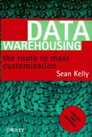 Data Warehousing: The Route to Mass Customisation