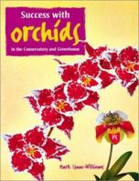 Growing Successful Orchids: In the Conservatory and Greenhouse