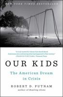 Our Kids: The American Dream in Crisis