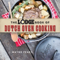 The Complete Book of Dutch Oven Cooking