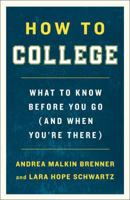 How to College: What to Know Before You Go